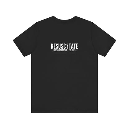 Resuscitate Tee